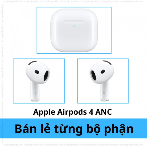Lẻ 1 bên tai trái (L) + tai phải (R) + dock sạc Apple Airpods 4 ANC